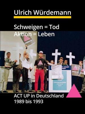 cover image of Schweigen = Tod, Aktion = Leben